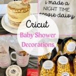 How To Make Baby Shower Decorations With Cricut